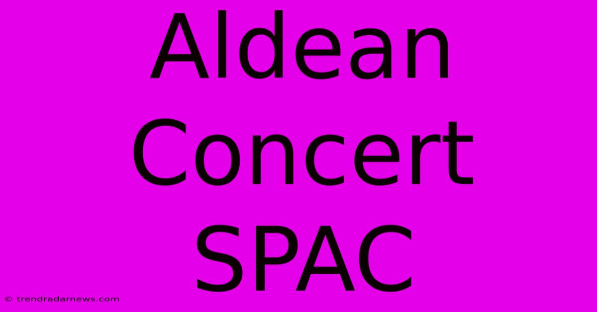 Aldean Concert SPAC