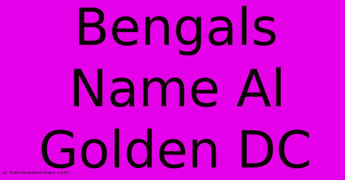 Bengals Name Al Golden DC