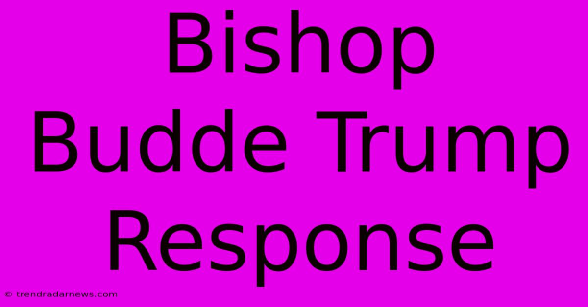 Bishop Budde Trump Response