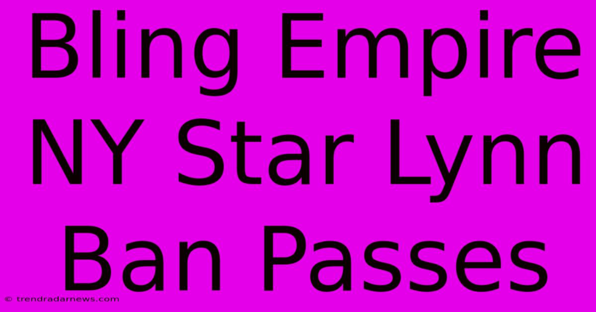 Bling Empire NY Star Lynn Ban Passes