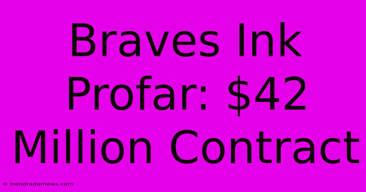 Braves Ink Profar: $42 Million Contract