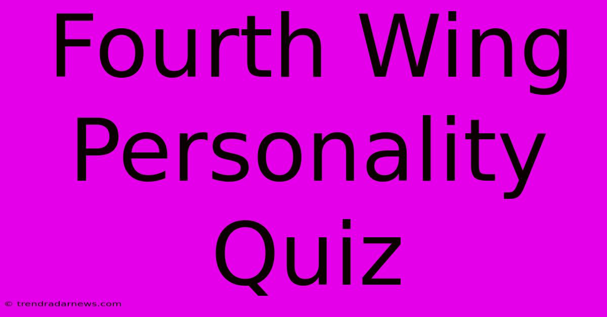 Fourth Wing Personality Quiz