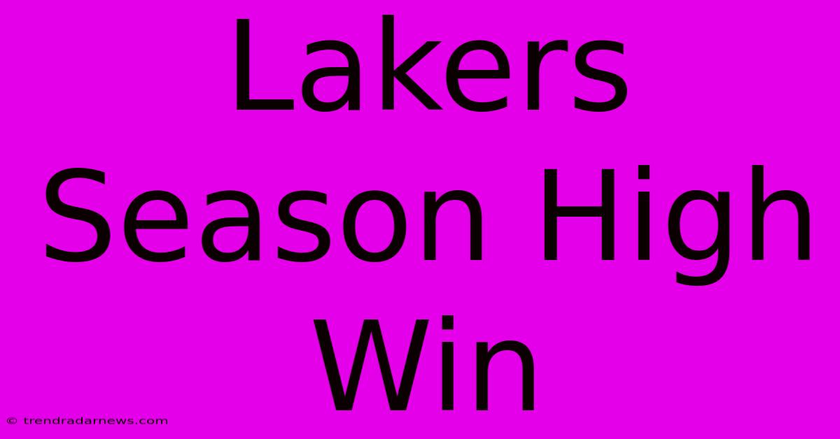 Lakers Season High Win