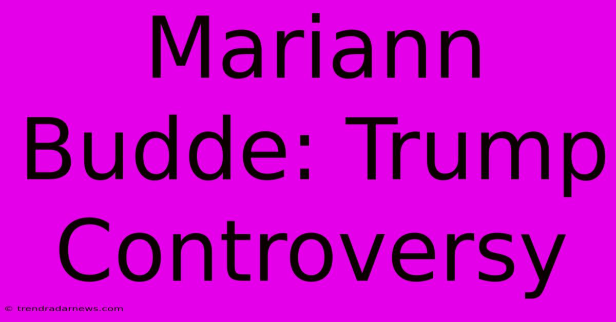 Mariann Budde: Trump Controversy