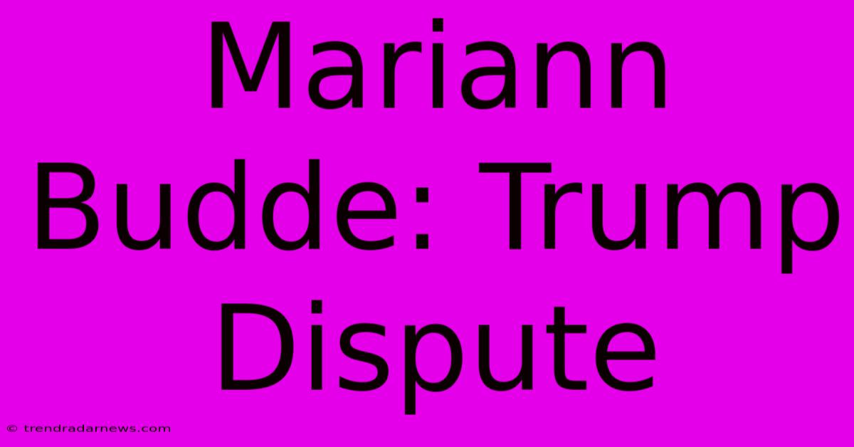 Mariann Budde: Trump Dispute