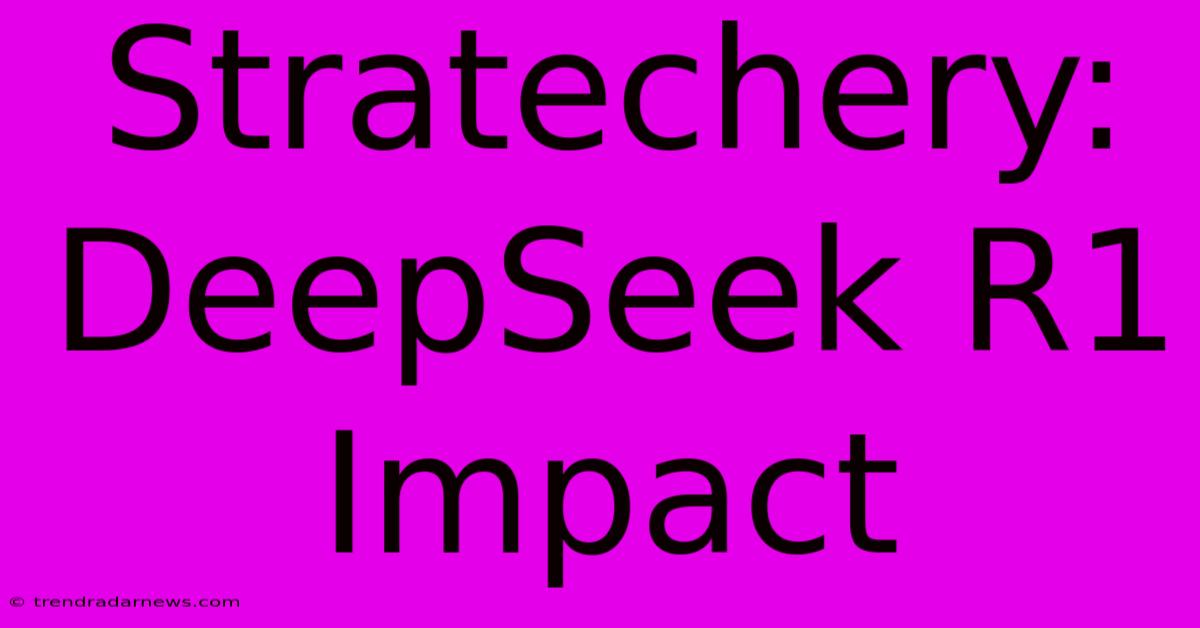 Stratechery: DeepSeek R1 Impact