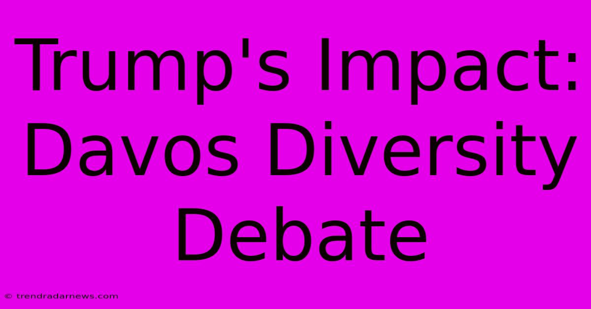 Trump's Impact: Davos Diversity Debate 