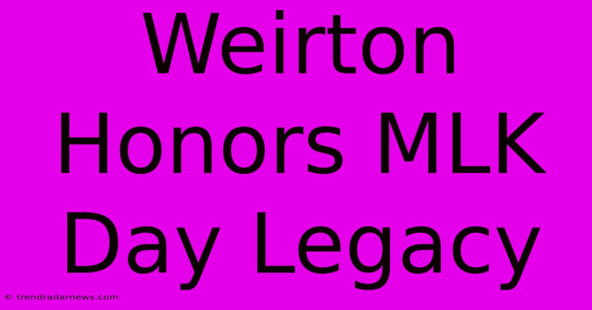 Weirton Honors MLK Day Legacy