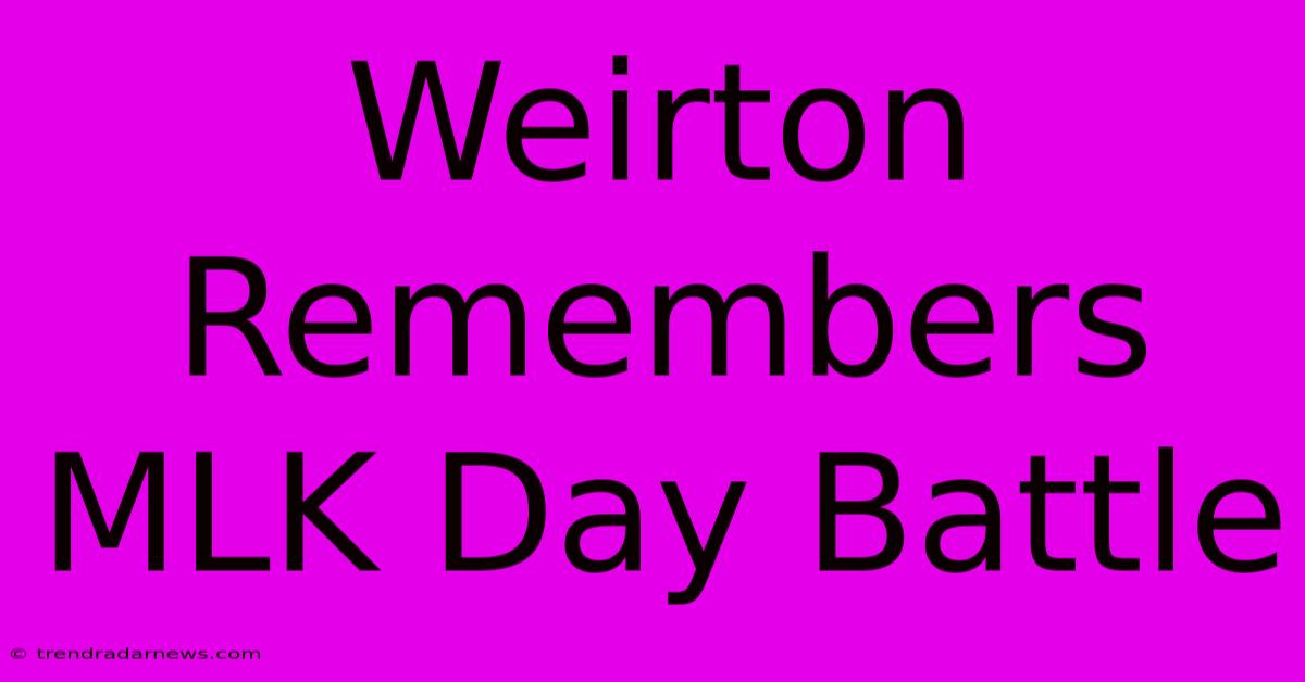 Weirton Remembers MLK Day Battle